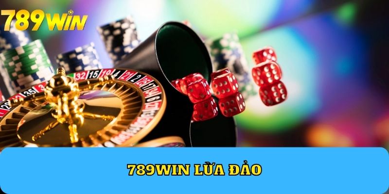 789WIN lừa đảo