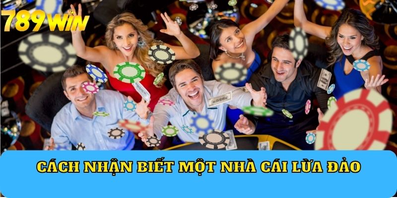 Cách nhận biết một nhà cái lừa đảo